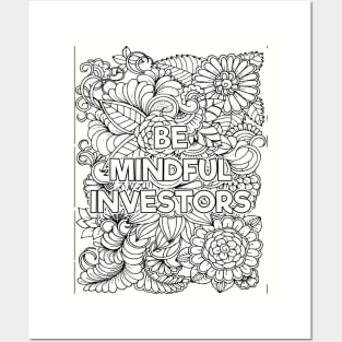 Be Mindful Investor Posters and Art